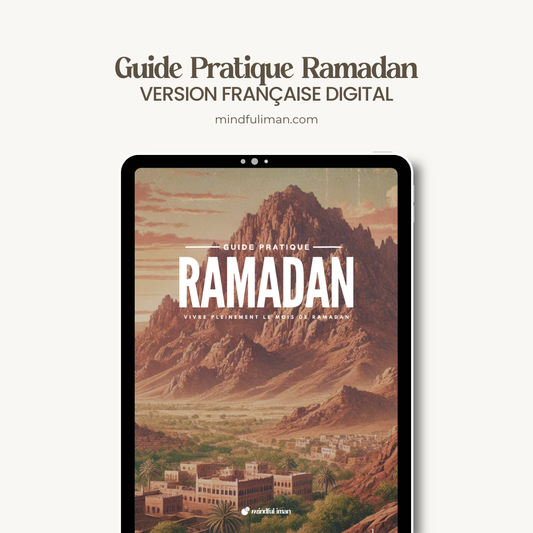 DIGITAL Guide Pratique Ramadan - Vivre pleinement le mois de Ramadan